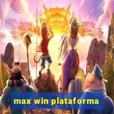 max win plataforma